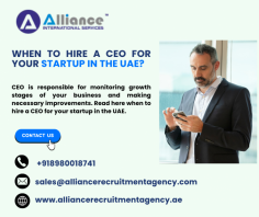 CEO is responsible for monitoring growth stages of your business and making necessary improvements. Read here when to hire a CEO for your startup in the UAE.
