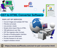 You can quickly convert OST files to HTML using eSoftTools OST to PST Converter Software. This tool offers a fast and efficient method for importing OST files to HTML. It supports the migration of multiple files to formats like HTML, PST, MBOX, NSF, IMAP, Office 365, Gmail, Yahoo Mail, and others. The software provides a live preview of all emails before transferring OST to HTML files and is compatible with all Windows versions. Users can manage OST mailboxes with attachments, emails, notes, messages, events, tasks, contacts, calendars, and more.
visit more:-https://www.esofttools.com/blog/convert-ost-to-html/
website:- https://www.esofttools.com/ost-to-pst-converter.html