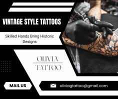 
Classic Tattoos with Ageless Style

We offer ancient tattoos featuring timeless designs with deep cultural roots. Our skilled artists use bold lines and vibrant colors to create meaningful meticulous craftsmanship. Send us an email at oliviagtattoo@gmail.com for more details.