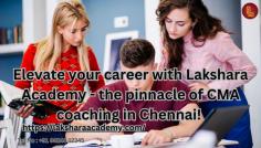Lakshara Academy is your ultimate destination for comprehensive CMA coaching in Chennai, renowned for excellence and commitment to student success