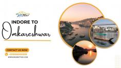 Convenient cab service from Indore to Omkareshwar. Enjoy a smooth and scenic ride to the holy destination. Book now