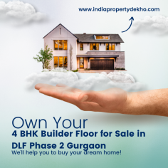 4 BHK Builder Floor for Sale in DLF Phase 2 Gurgaon

If you search for a, 4 BHK Builder Floor for Sale in DLF Phase 2 Gurgaon, You can get more details online on indiapropertydekho.com, Buy property of your choice