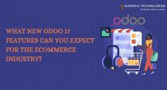 What New Odoo 17 Features Can You Expect for the E-commerce Industry