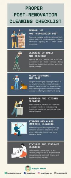 Transform your space into a spotless sanctuary with our essential post-renovation cleaning checklist, designed to meet the highest standards of cleanliness. To ensure a spotless environment following any renovation project, trust our expert team that provides the best house cleaners in Singapore.  Click the infographic for detailed information about house cleaners in Singapore.
Source https://kungfuhelper.com.sg/blog/7-essential-components-of-a-proper-post-renovation-cleaning-checklist/ 
