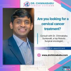 Are you searching for cervical cancer treatment in Hyderabad? Dr. Chinnababu offers advanced care with his expertise in robotic surgical oncology. Patients trust his compassionate approach and dedication. You can book a consultation for personalized treatment.
