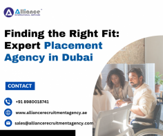 Finding the Right Fit: Expert Placement Agency in Dubai