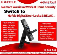 No more Worries at work at Home Security, Switch to HAFELE Digital Door Locks & RELAX..

