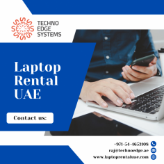 Techno Edge Systems LLC offers top-quality Laptop Rental in UAE. Whether for short-term events or long-term projects, we have you covered. Enjoy flexible plans and prompt service. Contact us at +971-54-4653108 for a reliable and efficient solution. Visit our website - https://www.laptoprentaluae.com/laptops-for-rent-dubai/
