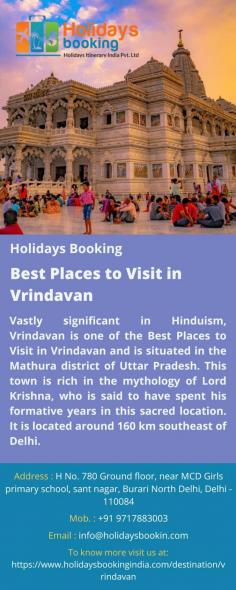Best Places to Visit in Vrindavan
Vastly significant in Hinduism, Vrindavan is one of the Best Places to Visit in Vrindavan and is situated in the Mathura district of Uttar Pradesh. This town is rich in the mythology of Lord Krishna, who is said to have spent his formative years in this sacred location. It is located around 160 km southeast of Delhi.
For more details visit us at: https://www.holidaysbookingindia.com/destination/vrindavan 