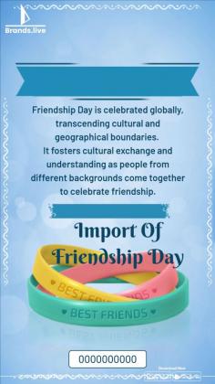 Discover the import of Friendship Day with exclusive posters and banners from Brands.live! Elevate your celebration with customizable designs that showcase your appreciation and love for friends. Explore our collection and make your Friendship Day truly special.