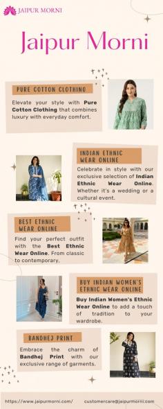 Celebrate in style with our exclusive selection of Indian ethnic wear online. Whether it's a wedding or a cultural event, our diverse range ensures you find the ideal attire for every special occasion.

More info
Email Id-	customercare@jaipurmorni.com
Phone No-	91-91169 30540
Website-	https://www.jaipurmorni.com/collections
