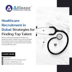 Discover effective strategies for finding top healthcare talent in Dubai. Learn how to navigate the local job market, attract skilled professionals, and optimize your recruitment process to build a strong healthcare team.