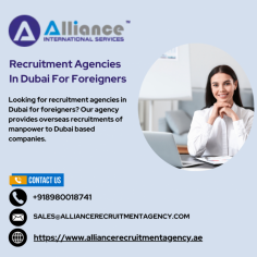 Looking for recruitment agencies in Dubai for foreigners? Our agency provides overseas recruitments of manpower to Dubai based companies. 