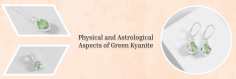 Everything You Need To Know About Green Kyanite Gemstone

Green Kyanite is a mesmerizing gemstone that ranges in color from pale mint to deep forest green, exuding a natural and serene beauty. This astonishing crystal is also highly valued for its versatility that permits light to pass through its glass like design, making it a spellbinding exchange of shades.