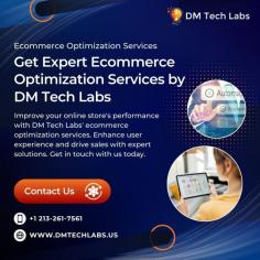 Improve your online store's performance with DM Tech Labs' ecommerce optimization services. Enhance user experience and drive sales with expert solutions. Get in touch with us today
