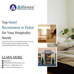 Find the best talent for your hospitality business with top hotel recruitment services in Dubai. Experience exceptional hiring solutions tailored to your needs.