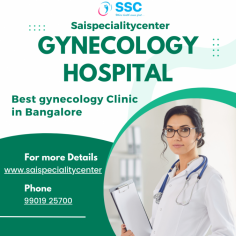 Sai Speciality Center is the Best Gynecologist in Bangalore. It provides excellent women's healthcare services with skilled professionals and kind treatment.