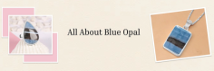 Blue opals possess a range of healing properties. The crystal healers use blue opals to calm down the intense emotions one has after setbacks because they claim that blue opal jewelry connects the wearer to cosmic consciousness. On the other hand, the spiritual community says that blue opal jewelry enhances the intelligence and creativity levels of the wearer, while also heightening the awareness of the wearer.