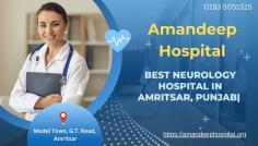 Searching for the best neurology hospital in Amritsar? Amandeep Hospital, renowned expert neurologists, and advanced medical care.