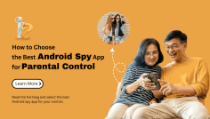 Looking for the perfect Android spy app for parental control? Discover key features and tips to make an informed choice for keeping your kids safe online! 