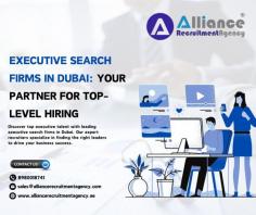 Discover top executive talent with leading executive search firms in Dubai. Our expert recruiters specialize in finding the right leaders to drive your business success.