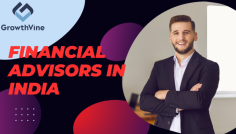 FINANCIAL ADVISORS in India play a crucial role in guiding individuals and businesses to manage their finances efficiently.

https://growthvine.in/contact  