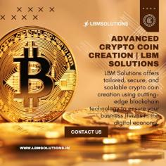 LBM Solutions offers tailored, secure, and scalable crypto coin creation using cutting-edge blockchain technology to ensure your business thrives in the digital economy.