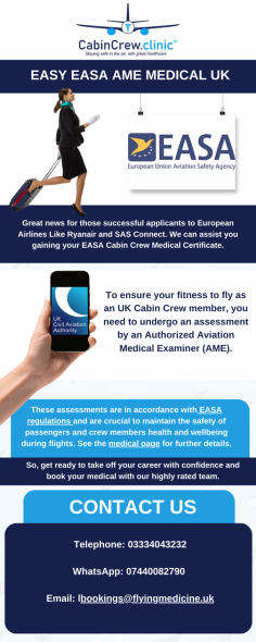 Infographic:- UK CAA AME Medical

Great news for those successful applicants to  UK Airlines like Jet2.com, Wizz UK, TUI, easyJet, Virgin, BA and Norse. 

We can assist you to gain your UK CAA Cabin Crew Medical certificate.

Know more: https://www.cabincrew.clinic/ukcaa-cabincrew-medical-certificates
