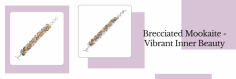 How to Identify and Treat Brecciated Mookaites

The Unfortunate Reality of Brecciated Mookaite: How to Avoid It

Also known as Australian Jasper, Brecciated Mookaite is traditionally used for strength, luck, spontaneity, and courage. In the geological community, Mookaite is often called a fossiliferous sedimentary rock that formed 146 million years ago when ocean outflow and aquatic creatures’ bones drained. Its discovery and coloration fascinated ancient civilizations to wear it as Brecciated Mookaite Jewelry for protection against black magic, evil spirits, and negative energies.
