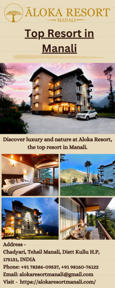 Experience unparalleled luxury and stunning views at Aloka Resort, the top resort in Manali, offering exceptional hospitality and serene surroundings. To know more, visit the website - https://alokaresortmanali.com/
