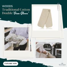 Woods Traditional Cotton Double 'Oven Gloves'

Designed with extra-deep pockets and a spacious size of 90 x 16 cm, Woods Oven Gloves offer unmatched practicality and versatility. These gloves are crafted to ensure your hands and arms stay fully protected from steam, heat, and burns. Their thoughtful design makes them not only safe but also incredibly easy to use, even when you’re in a hurry. Click to learn more about it. 

https://woodsfinelinens.com/products/traditional-double-oven-gloves