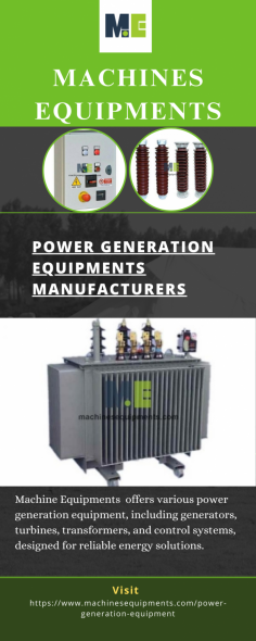 Power Generation Equipment Manufacturers in China like Machines Equipments provides a range of machinery for efficient power production, ensuring reliable energy solutions worldwide.  To know more, please visit - https://www.machinesequipments.com/power-generation-equipment