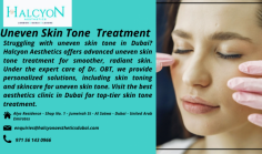 Transform your uneven skin tone in Dubai with expert care at Halcyon Aesthetics. Offering personalized uneven skin tone treatment, skin toning, and professional skincare for uneven skin tone, Dr. OBT leads the best solutions at Dubai's top clinic. Rejuvenate your skin with our advanced skin tone treatment in Dubai.