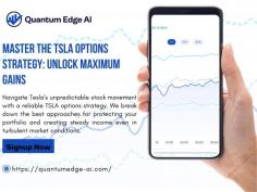 TSLA Options Strategy for Consistent Returns in a Volatile Market

Navigate Tesla's unpredictable stock movement with a reliable TSLA options strategy. We break down the best approaches for protecting your portfolio and creating steady income even in turbulent market conditions. Singup today: https://quantumedge-ai.com/