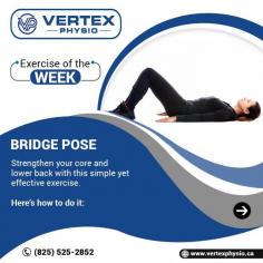 Looking to strengthen your core and improve your flexibility?
At Vertex Physio & Performance Centers in Edmonton, we incorporate the Bridge Pose into our exercise programs to help you build strength and stability.
