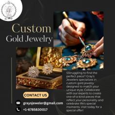 Struggling to find the perfect piece? Gray’s Jewelers specializes in custom gold jewelry designed to match your unique style. Collaborate with our experts to create one-of-a-kind pieces that reflect your personality and celebrate life’s special moments. Visit today for a special offer!
