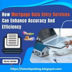 Explore how mortgage data entry services can boost the efficiency in mortgage operations. Learn how outsourcing these tasks can minimize errors, ensure compliance and cut-down your operations costs. Deliver top-notch customer service with quick and reliable loan processing services.

To know more - https://latestbpoblog.blogspot.com/2024/10/how-mortgage-data-entry-services-can-enhance-accuracy-and-efficiency.html 