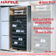 Rack & Rock Your Shoes in Style
Hafele Pull-out Shoes Racks...

