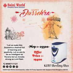 ** Dussehra Offer **
Let us make this Dussehra a festival full of learning and positivity. Let us aim to be as intelligent as Ravana but as morally strong as Lord Ram.

We are Launching Kent Sterling Star Offer

