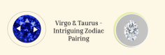 Virgo and Taurus Compatibility: Uniting Earth Signs in Friendship, Love, and Marriage


Discover the natural harmony between Virgo and Taurus, two grounded earth signs known for their loyalty, stability, and shared values. This article explores how their practical approaches to life create a strong foundation for deep friendships, romantic connections, and enduring marriages. Learn how Virgo’s attention to detail complements Taurus’ love of comfort, leading to a relationship marked by trust, devotion, and mutual support. Whether in friendship, romance, or marriage, this earth sign duo builds a bond that is both enduring and enriching.