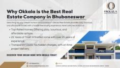 Discover why we’re the Best Real Estate Company in Bhubaneswar for buyers! At Okkala Groups, we specialize in helping you find your dream home with ease. Our expert team provides personalized service, local market insights, and transparent guidance throughout the entire process. With our deep understanding of Bhubaneswar’s real estate landscape, we ensure you get the best deals and a hassle-free experience. Trust us to make your home-buying journey smooth and rewarding.
Contact us today to start your search for the perfect property!

Visit to know more : https://posts.gle/pK7nV9