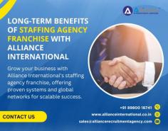 Grow your business with Alliance International's staffing agency franchise, offering proven systems and global networks for scalable success. For more information, visit: www.allianceinternational.co.in/staffing-agency-franchise-opportunities. ﻿#staffingagency﻿ #staffingagencyfranchise