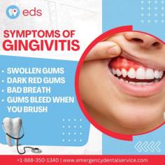 Symptoms Of Gingivitis | Emergency Dental Service

Have you noticed any changes in your gums?  Gingivitis is a common gum disease that remains untreated. Gingivitis symptoms include swollen and dark red gums, bad breath, and bleeding gums when you brush your teeth.  Don't wait until it's too late—visit Emergency Dental Service immediately if you feel gingivitis symptoms.  Schedule an appointment at 1-888-350-1340.