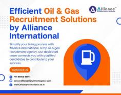 Simplify your hiring process with Alliance International, a top oil & gas recruitment agency. Our dedicated team connects you with qualified candidates to contribute to your success. Learn more at https://www.allianceinternational.co.in/oil-gas-recruitment-agencies/. ﻿#oilandgasrecruitmentagency﻿.