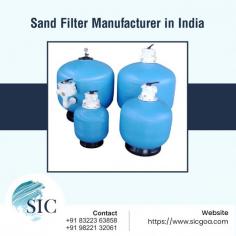 SIC GOA is one of the leading Sand Filter Manufacturer in India and Bobbin Wound Sand Filter Manufacturer in India, offering filters in several models and styles to our clients. The product available comes with state-of-the-art technologies and offers UV, UF and half-permeable purification. Visit more information- https://www.sicgoa.com/sand-filter.html