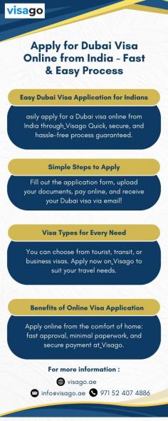 Apply for your Dubai visa online from India through Visago Enjoy a fast, secure, and hassle-free application process. Suitable for tourist, transit, and business visas. 

Source Link: https://visago.ae/dubai-visa-for-indians/
