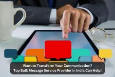 Boost your business communication with the top bulk message service provider in India. Connect faster, easier, and more reliably! Also, visit https://www.tumblr.com/getamsg/765298624321159168/want-to-transform-your-communication-top-bulk for more information.