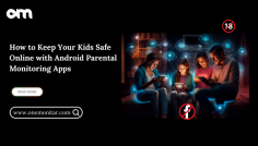 Discover how Android parental monitoring apps can help keep your kids safe online. Learn about the best features of parental control apps to protect your child’s digital experience.

#ParentalMonitoringApp #AndroidParentalControl #MobileMonitoringApp 
