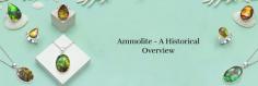 Ammolite: A Journey Through Its History, Healing Benefits, and Variants

Ammolite Benefits is exceptionally celebrated for its ability to activate the higher chakras and help in developing imaginative thoughts, prompting increased mindfulness and enlightenment. Because of these exceptional properties, it is particularly helpful for people like kids, teens, students, and youth who might display attributes like naivety or hardheadedness. To encounter the extraordinary advantages of this stone, one can decide to wear it in different accessories like an Ammolite Ring or ammolite pendant.
