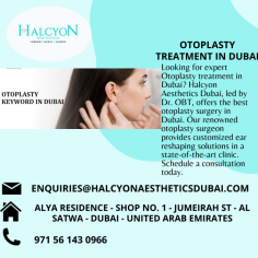 Looking for top-tier Otoplasty treatment in Dubai? At Halcyon Aesthetics Dubai, led by the renowned Dr. OBT, we offer the best otoplasty surgery in Dubai. Our expert otoplasty surgeon provides tailored ear reshaping procedures in a state-of-the-art clinic. Schedule your consultation today.